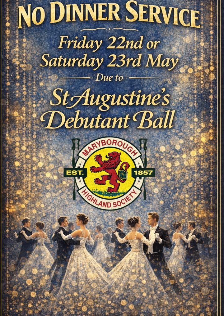 Featured image for “No Dinner Service 22nd & 23rd May – St Augustine’s Debutant Ball”
