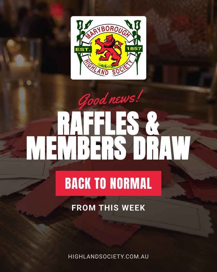 Featured image for “Friday Raffles and Members Draws Return at Maryborough Highland Society”